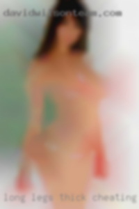 Long legs, thick cheating thighs and pretty eyes in Spokane WA.